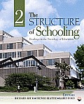 Structure of Schooling Readings in the Sociology of Education