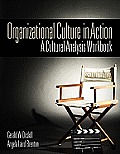 Organizational Culture in Action: A Cultural Analysis Workbook