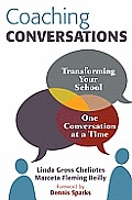 Coaching Conversations Transforming Your School One Conversation At A Time