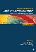 The Sage Handbook of Conflict Communication: Integrating Theory, Research, and Practice