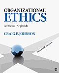 Organizational Ethics A Practical Approach 2nd Edition