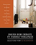 Issues for Debate in Family Violence: Selections From CQ Researcher