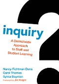 Inquiry: A Districtwide Approach to Staff and Student Learning