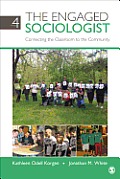 The Engaged Sociologist: Connecting the Classroom to the Community