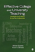 Effective College and University Teaching: Strategies and Tactics for the New Professoriate