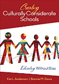 Creating Culturally Considerate Schools Educating Without Bias
