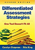 Differentiated Assessment Strategies: One Tool Doesn′t Fit All