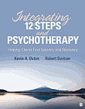 Integrating 12-Steps and Psychotherapy: Helping Clients Find Sobriety and Recovery