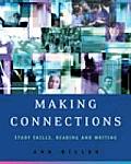 Making Connections: Study Skills, Reading, and Writing