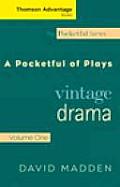 Vintage Drama A Pocketful Of Plays Volume 1