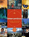 Intercambios: Spanish for Global Communication (with Audio CD and Vmentor(tm) Spanish 3-Semester Printed Access Card) [With CD]