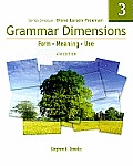 Grammar Dimensions 3: Form, Meaning, Use [With Access Code] [With Access Code]