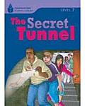The Secret Tunnel: Foundations Reading Library 7