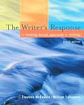 Writers Response A Reading Based Approach to Writing 4th Edition