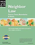 Neighbor Law 5th Edition Fences Trees Boundaries