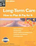 Long Term Care How To Plan & Pay For It 5th Edition