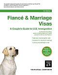 Fiance & Marriage Visas 4th Edition A Couples Guide To