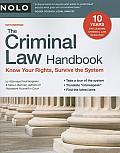 Criminal Law Handbook Know Your Rights Survive the System 10th Edition