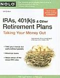 IRAs 401ks & Other Retirement Plans Taking Your Money Out