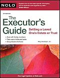 Executors Guide Settling a Love Ones Estate or Trust 4th Edition