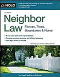 Neighbor Law: Fences, Trees, Boundaries & Noise (Neighbor Law: Fences, Trees, Boundaries & Noise)