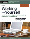 Working for Yourself Law & Taxes for Independent Contractors Freelancers & Consultants