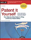 Patent It Yourself 15th Edition Your Step By Step Guide to Filing at the U S Patent Office