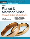 Fiance & Marriage Visas A Couples Guide to U S Immigration 9th Edition
