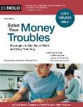 Solve Your Money Troubles Strategies to Get Out of Debt & Stay That Way