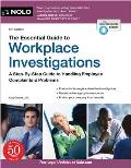 Essential Guide to Workplace Investigations The A Step By Step Guide to Handling Employee Complaints & Problems