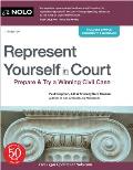 Represent Yourself in Court Prepare & Try a Winning Civil Case