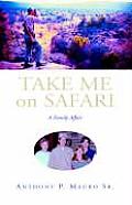 Take Me On Safari