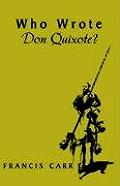Who Wrote Don Quixote?