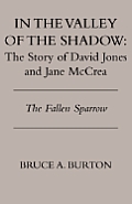 In the Valley of the Shadow: The Story of David Jones and Jane McCrea