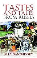 Tastes and Tales from Russia