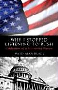 Why I Stopped Listening to Rush Confessions of a Recovering Neocon