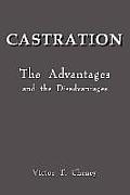 Castration: The Advantages and the Disadvantages