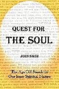 Quest for the Soul: The Age-Old Search for Our Inner Spiritual Nature