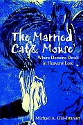 The Married Cat & Mouse: Where Demons Dwell in Heavens Lore