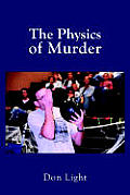 The Physics of Murder