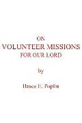 On Volunteer Missions For Our Lord