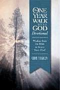 One Year Walk with God Devotional Wisdom from the Bible to Renew Your Mind