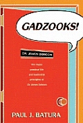 Gadzooks Dr James Dobsons Laws Of Life