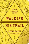 Walking His Trail Signs of God Along the Way