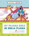 Mi Biblia Pijama / My Pajama Bible (Biling?e / Bilingual)