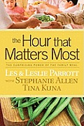 Hour That Matters Most The Surprising Power of the Family Meal
