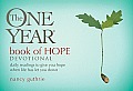 The One Year Book of Hope Devotional: Daily Readings to Give You Hope When Life Has Let You Down