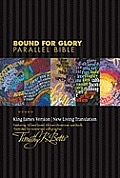 KJV NLT Bound for Glory Parallel Bible