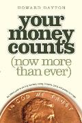 Your Money Counts: The Biblical Guide to Earning, Spending, Saving, Investing, Giving, and Getting Out of Debt