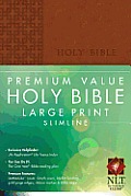 Premium Value Large Print Slimline Bible NLT